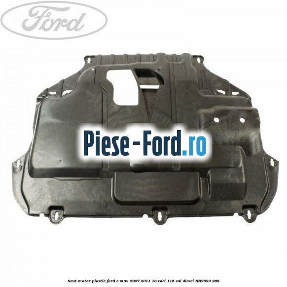 Scut motor plastic Ford C-Max 2007-2011 1.8 TDCi 115 cai #941133C6D1